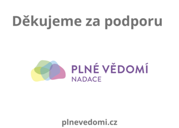 Děkujeme Nadaci Plné Vědomí